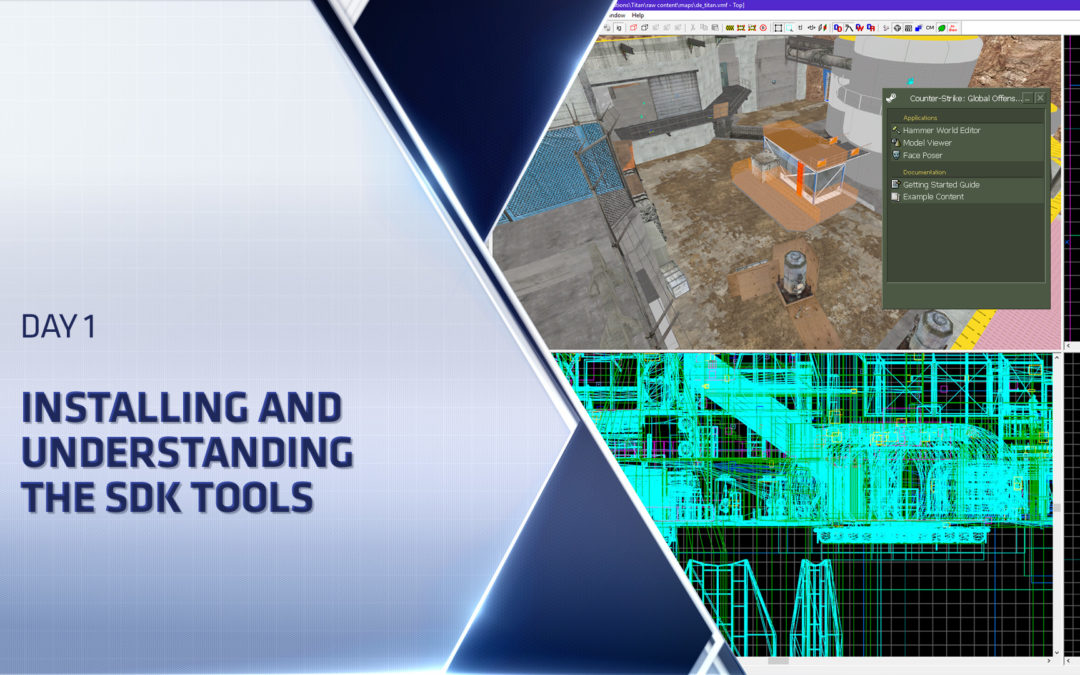 CSGO Level Design Boot Camp – Day 1 – Installing and Understanding the SDK Tools